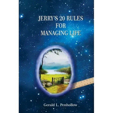 Jerry's 20 Rules For Managing Life