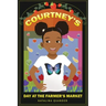 Courtney's Day at the Farmer's Market