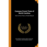 Common Forest Trees of North Carolina: How to Know Them, a Pocket Manual