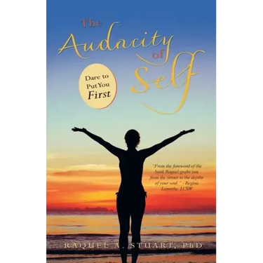 The Audacity of Self: Dare to Put You First
