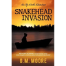Snakehead Invasion: An Up North Adventure