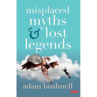 Misplaced Myths and Lost Legends