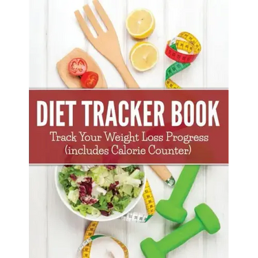Diet Tracker Book: Track Your Weight Loss Progress (includes Calorie Counter)