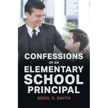 Confessions of an Elementary School Principal