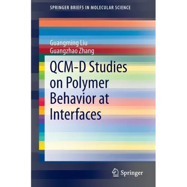 Qcm-D Studies on Polymer Behavior at Interfaces