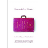 Remarkable Reads: 34 Writers and Their Adventures in Reading
