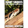 Giant Snakes - Unwravelling the Coils of Mystery