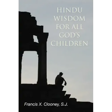 Hindu Wisdom for All God's Children