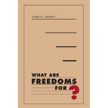 What Are Freedoms For?