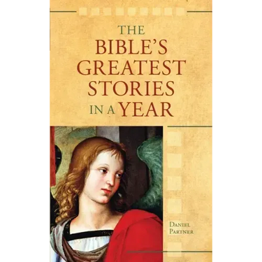 The Bible's Greatest Stories In A Year