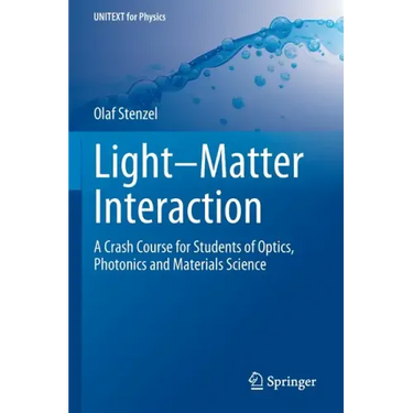Light-Matter Interaction: A Crash Course for Students of Optics, Photonics and Materials Science