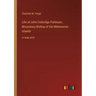 Life of John Coleridge Patteson; Missionary Bishop of the Melanesian Islands: in large print