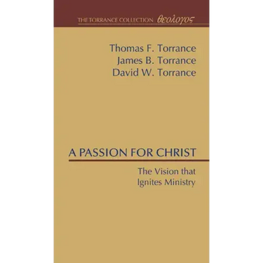 A Passion for Christ
