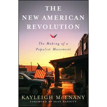 The New American Revolution: The Making of a Populist Movement