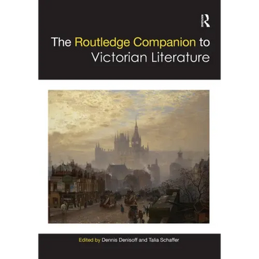 The Routledge Companion to Victorian Literature