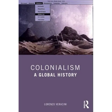 Colonialism: A Global History