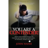 You Are a Contender!: Build Emotional Muscle to Perform Better and Achieve More in Business, Sports and Life