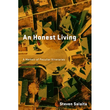 An Honest Living: A Memoir of Peculiar Itineraries