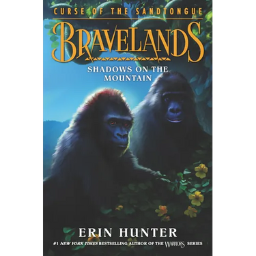 Bravelands: Curse of the Sandtongue #1: Shadows on the Mountain