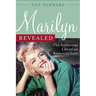 Marilyn Revealed: The Ambitious Life of an American Icon