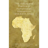 The History and Practice of Humanitarian Intervention and Aid in Africa