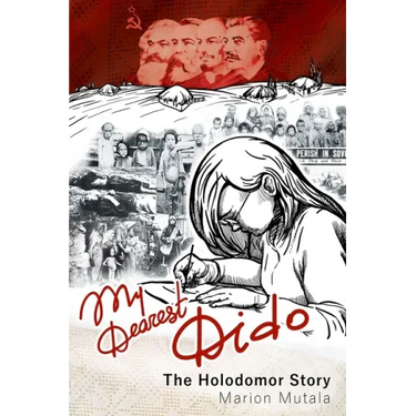 My Dearest Dido: The Holodomor Story