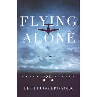 Flying Alone: A Memoir