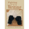 Fighting Through My Writing