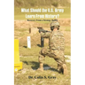 What Should the U.S. Army Learn From History? Recovery From a Strategy Deficit