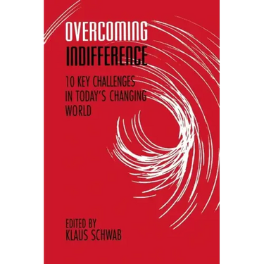 Overcoming Indifference: 10 Key Challenges in Today's Changing World