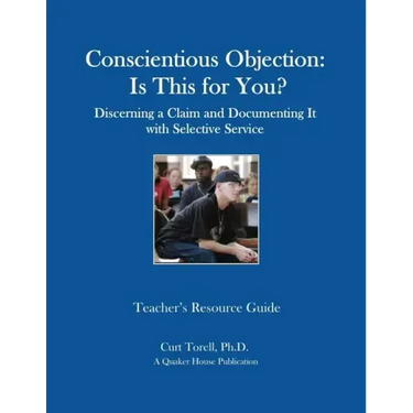 Conscientious Objection: Is This for You? Discerning a Claim and Documenting It with Selective Service