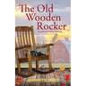 The Old Wooden Rocker