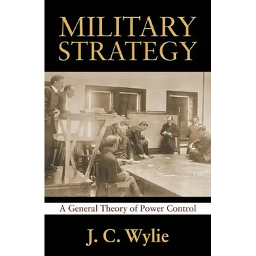 Military Strategy: A General Theory of Power Control