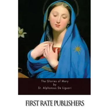The Glories of Mary