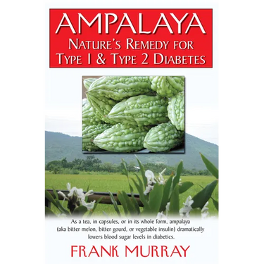 Ampalaya: Nature's Remedy for Type 1 & Type 2 Diabetes