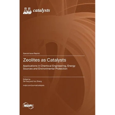 Zeolites as Catalysts: Applications in Chemical Engineering, Energy Sources and Environmental Protection