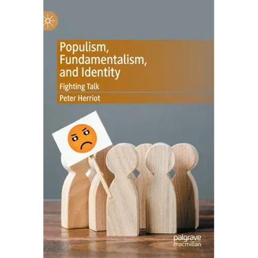Populism, Fundamentalism, and Identity: Fighting Talk