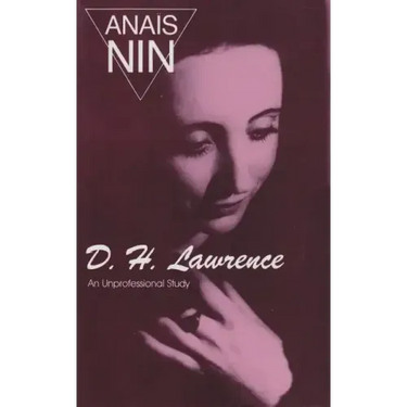 D. H. Lawrence: An Unprofessional Study