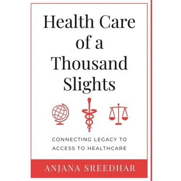 Health Care of a Thousand Slights: Connecting Legacy to Access to Healthcare