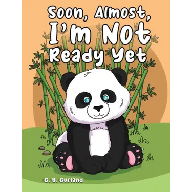 Soon, Almost, I'm Not Ready Yet
