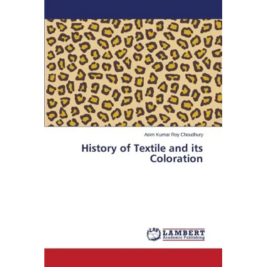 History of Textile and its Coloration