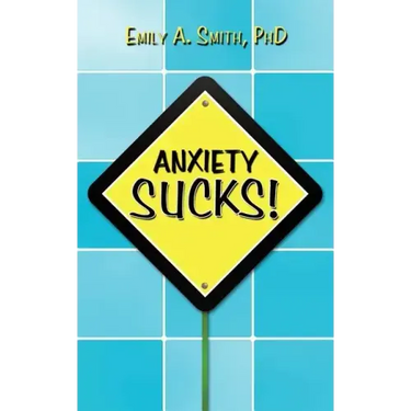 Anxiety Sucks!