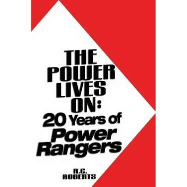 The Power Lives On: Power Rangers at 20