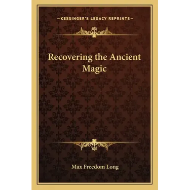 Recovering the Ancient Magic