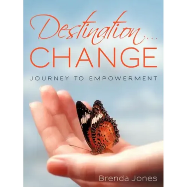 Destination ... CHANGE: Journey to Empowerment