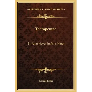 Therapeutae: St. John Never in Asia Minor