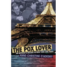 The Pox Lover: An Activist's Decade in New York and Paris