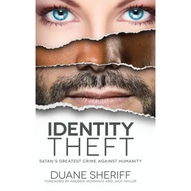 Identity Theft: Satan's Greatest Crime Against Humanity