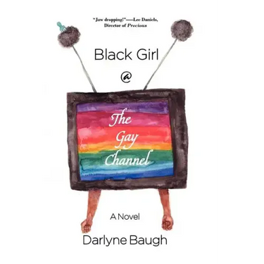 Black Girl @ the Gay Channel
