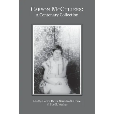 Carson McCullers: A Centenary Collection